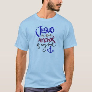 T-shirt Jésus est l'Ancre de Mon Âme