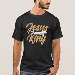 T-shirt Jésus est le roi croyant en Dieu