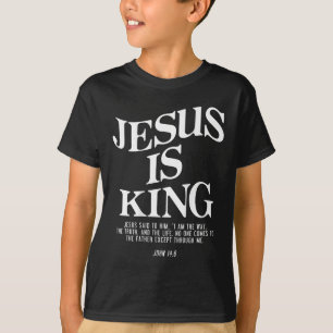 T-shirt Jésus Est Le Roi Jean Bible Verse Chrétien Religie
