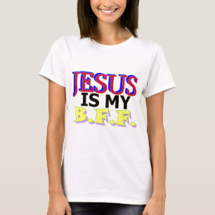 T-shirt Jésus est mon B.F.F.