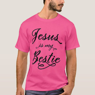 T-shirt Jésus Est Mon Bestie (Pour Arrière - plan Léger)