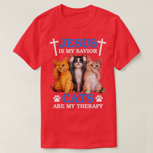 T-shirt Jésus est Mon Chat Sauveur Mon Thérapie Foi Christ (Design devant)