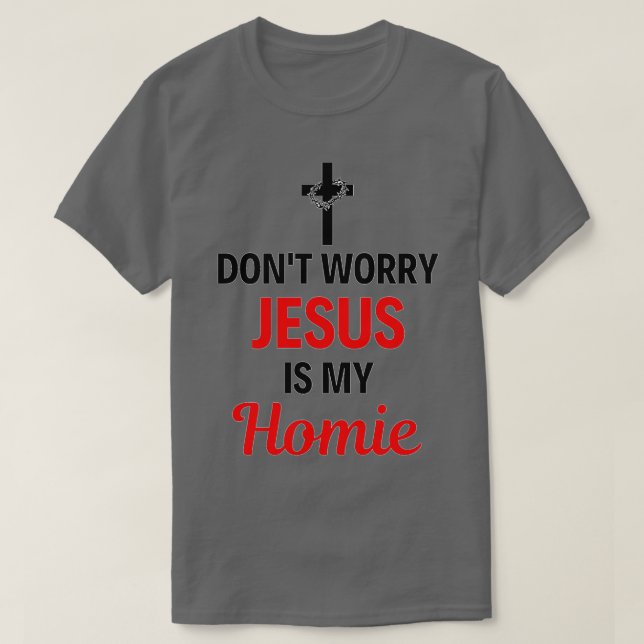 T-shirt Jésus Est Mon Homie Jésus Est Mon Enfant Drôle Jés (Design devant)