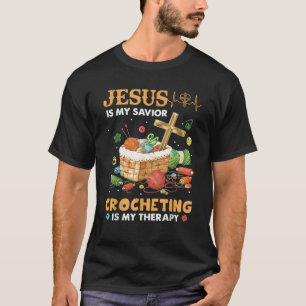 T-shirt Jésus est mon sauveur Le crochet est ma thérapie