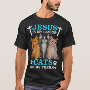 T-shirt Jésus Est Mon Sauveur Les Chats Sont Ma Thérapie C
