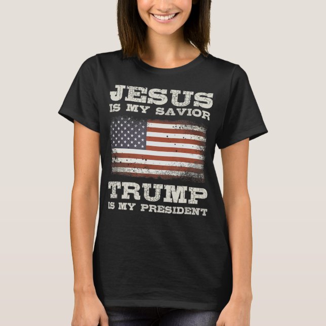 T-shirt Jésus Est Mon Sauveur, Trump Est Mon Président T-S (Devant)