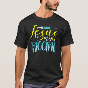 T-shirt Jésus Est Mon Vaccin Foi Chrétienne Anti Vax Vax