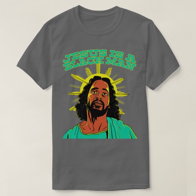 T-shirt Jésus Est Un Homme Noir (Design devant)
