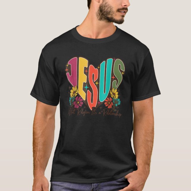 T-shirt Jésus It's Not Religion It's A Relationship Floral (Devant)