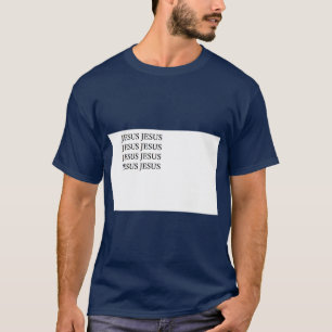 T-SHIRT JESUS JESUS JESUS JESUS JESUS JESUS JESUS JESUS JE