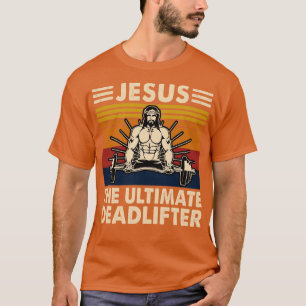 T-shirt Jésus Le Deadlifter Ultime