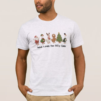 T-shirt Jesus Loves You Silly Goose, Silly Goose