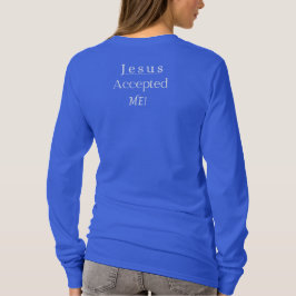 T-shirt Jésus m'a accepté Chemise à manches longues pour f