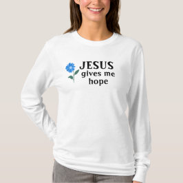 T-shirt Jésus me donne espoir
