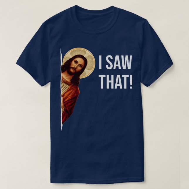 T-shirt Jésus Mème J'Ai Vu Ce Sweatshirt Col-Col (Design devant)