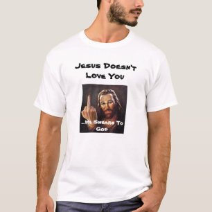 T-shirt Jésus ne vous aime pas