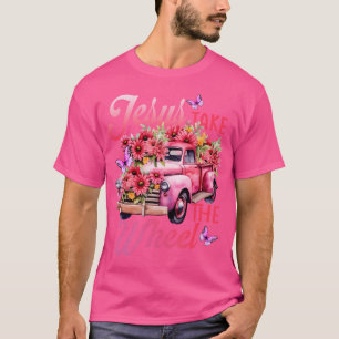 T-shirt Jésus Prenez Le Camion A Wheel Dieu Croyant Rose F