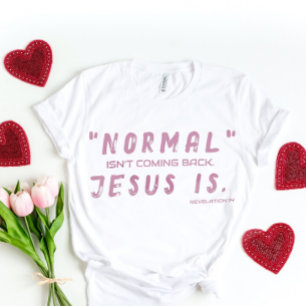 T-shirt Jésus revient pour elle