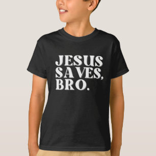 T-shirt Jésus sauve Bro