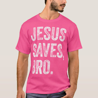 T-shirt Jésus Sauve Bro Christian Femmes Hommes Enfants Fi