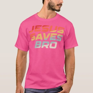 T-shirt Jesus Saves Bro - Vintage drôle Religion chrétienn