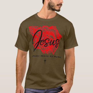 T-shirt Jesus the name above all names
