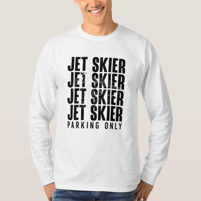 T-shirt Jet Skier Parking Seulement Jet Ski Jetski Jet Ski (Devant)
