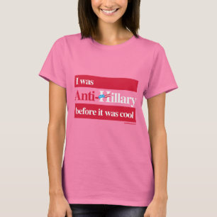 T-shirt J'étais Anti-Hillary avant - Anti Hillary png blan
