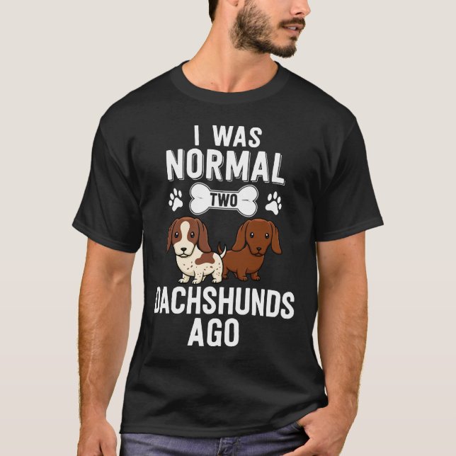 T-shirt J'Étais Des Dachshunds Normaux Il Y A Red Piebald  (Devant)
