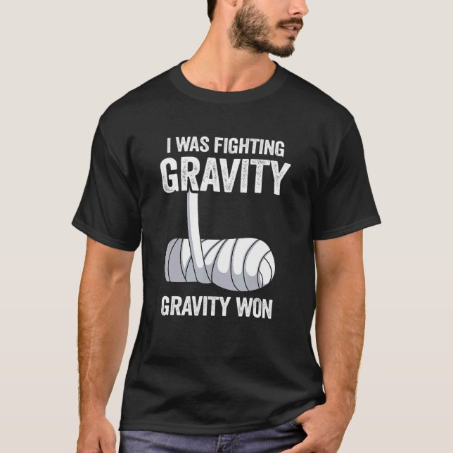 T-shirt J'Étais En Train De Combattre La Gravité Gravité A (Devant)