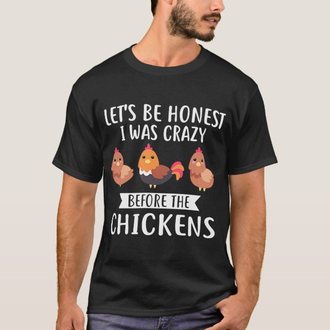 T-shirt J'étais fou avant les poulets (Devant)