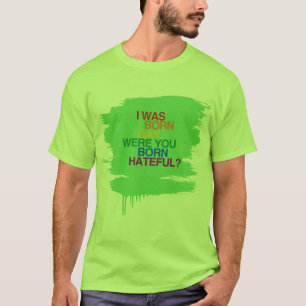 T-SHIRT J'ÉTAIS HOMOSEXUEL NÉ, ÉTAIS VOUS LA BO