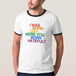 T-SHIRT J'ÉTAIS HOMOSEXUEL NÉ, ÉTAIS VOUS LA BO