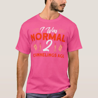 T-shirt J'étais Normal il y a 2 Canalisations Maison Hanté
