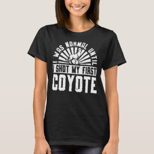 T-shirt J'Étais Normal Jusqu'À Ce Que J'Ai Tiré Mon Premie