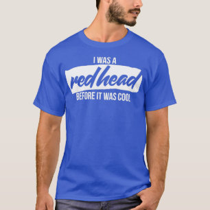 T-shirt J'étais rousse avant d'être cool 3