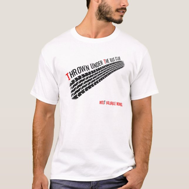 T-shirt Jeté sous le club d'autobus - la plupart de membre (Devant)