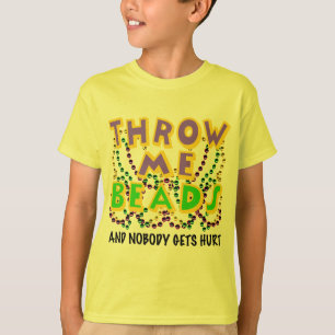 T-shirt Jetez-moi des perles et personne n'obtient le mal