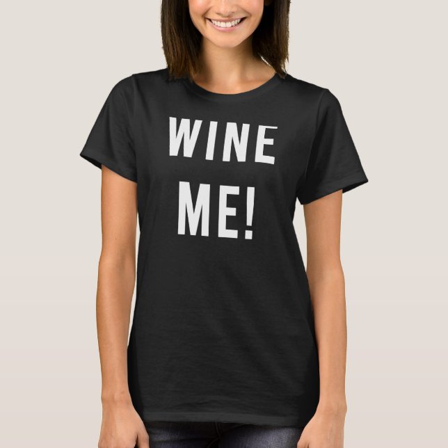 T-shirt Jetez-Moi Un Verre De Vin Blanc Bonne Journée Drag (Devant)