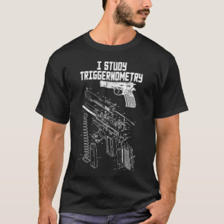 T-shirt J'Étudie Le Triggérnométrie Sur Le Fil De L'Arme À