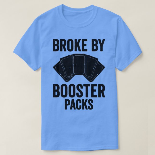T-shirt Jeu de carte de commerce amusant TCG Broke par Boo (Design devant)