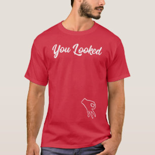T-shirt Jeu de cercle de doigt drôle vous a fait regarder
