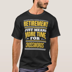 T-shirt Jeu de mots croisés retraité disant retraite