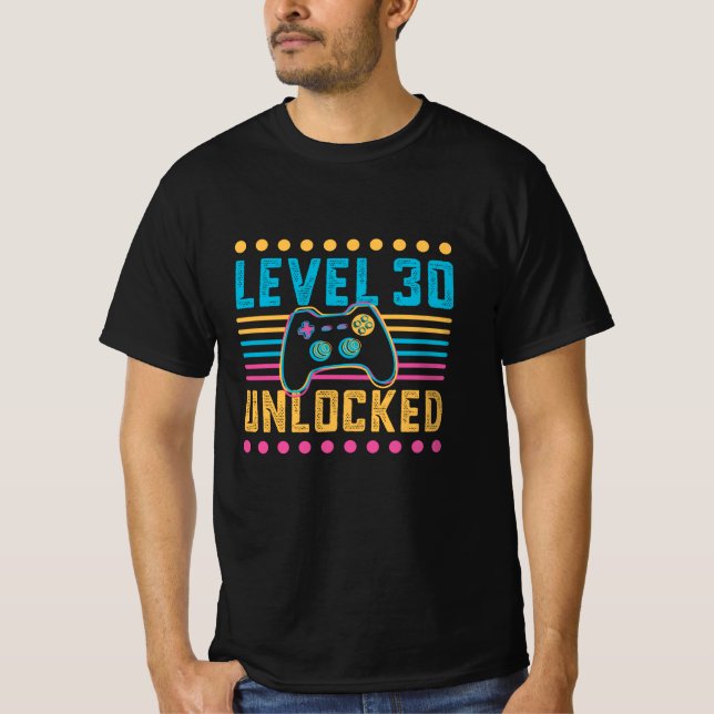 T-shirt Jeu de niveau 30 Déverrouillé 30e cadeau d'anniver (Devant)