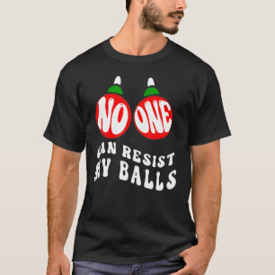 T-shirt Jeu de Noël Adultes Personne Ne Peut Résister À Me
