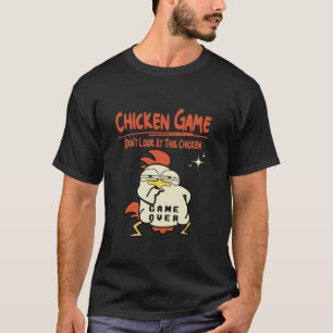 T-shirt Jeu de poulet Ne regardez pas ce poulet drôle Chic