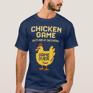 T-shirt Jeu de poulet Ne regardez pas le poulet drôle