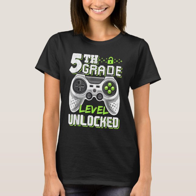 T-shirt Jeu déverrouillé de 5e année en 5e année Retour à (Devant)