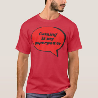 T-shirt Jeu Est Ma Superpuissance Funky Sarcastique Gag Do