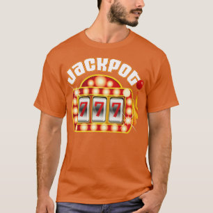 T-shirt Jeu Jackpot Gambling Gambler Machine à fente
